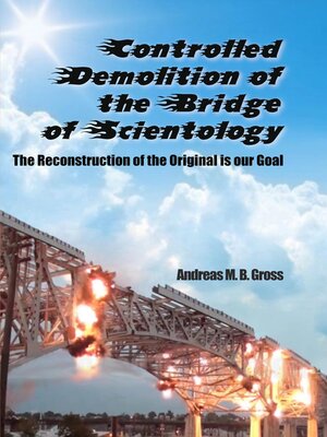 cover image of Controlled Demolition of the Bridge of Scientology